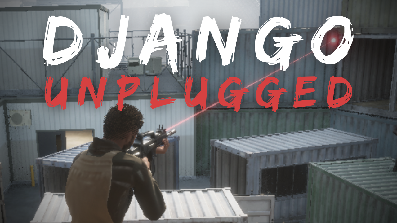 Django Unplugged (1280 × 720 px)